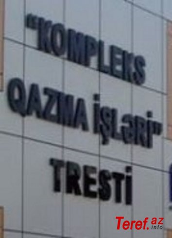 Kompleks Qazma İşləri Trestinin ləğvinə hazırlıq gedir -